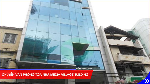 Chuyển văn phòng tòa nhà Media Village Building-Trần Đình Xu, Quận 1, TP HCM