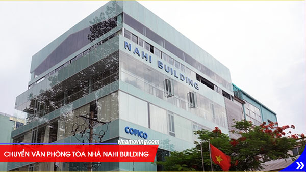 Chuyển văn phòng tòa nhà Nahi Building - Cao Thắng, Quận 3, TPHCM