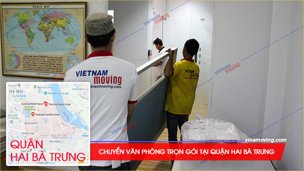 Dịch vụ chuyển văn phòng trọn gói tại Quận Hai Bà Trưng, TP Hà Nội