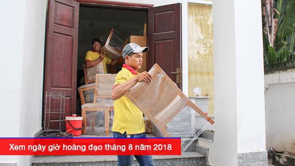 Xem ngày giờ hoàng đạo trong tháng 8 năm 2018, Hãy sử dụng dịch vụ chuyển văn phòng của Vinamoving