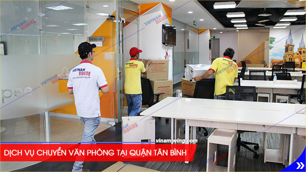 Dịch vụ chuyển văn phòng tại quận Tân Bình, TPHCM, Dịch vụ chuyển văn phòng Vinamoving – gọi là có!